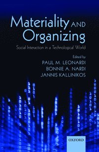bokomslag Materiality and Organizing: Social Interaction in a Technological World
