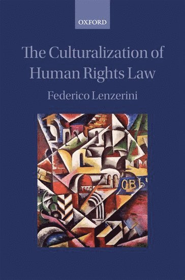 bokomslag The Culturalization of Human Rights Law