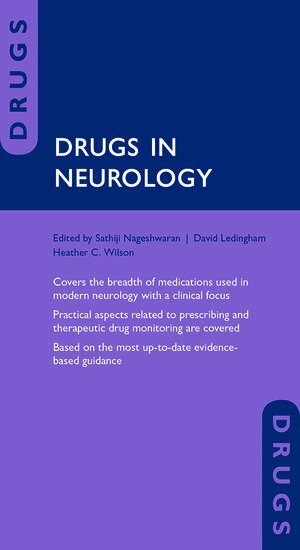 Sathiji Nageshwaran, David Ledingham, Heather C. Wilson, Anthony Dickenson - Drugs in Neurology, Häftad