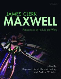 bokomslag James Clerk Maxwell