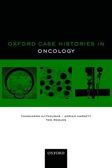 bokomslag Oxford Case Histories in Oncology