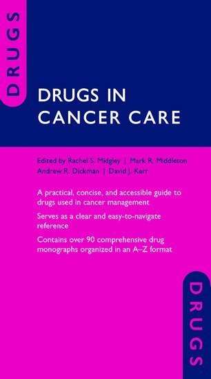 Rachel Midgley, Mark R. Middleton, Andrew Dickman, David Kerr - Drugs in Cancer Care, Häftad