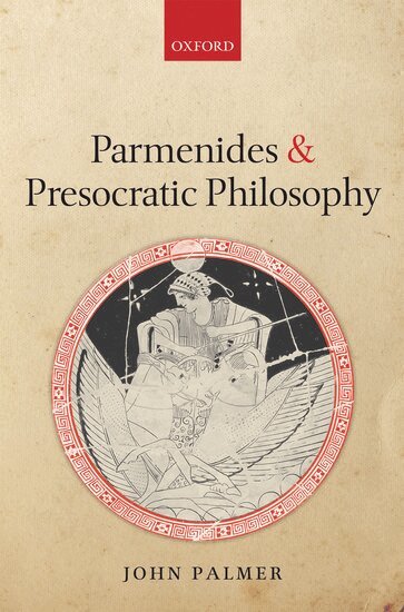 John Palmer - Parmenides and Presocratic Philosophy, Häftad