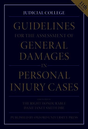 Guidelines for the Assessment of General Damages in Personal Injury Cases