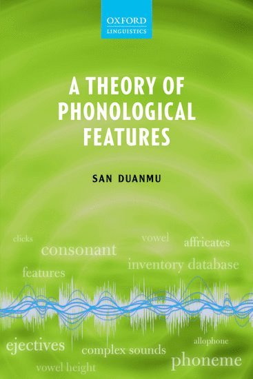 bokomslag A Theory of Phonological Features