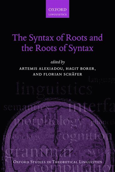 bokomslag The Syntax of Roots and the Roots of Syntax