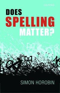 bokomslag Does Spelling Matter?