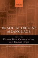 The Social Origins of Language 1
