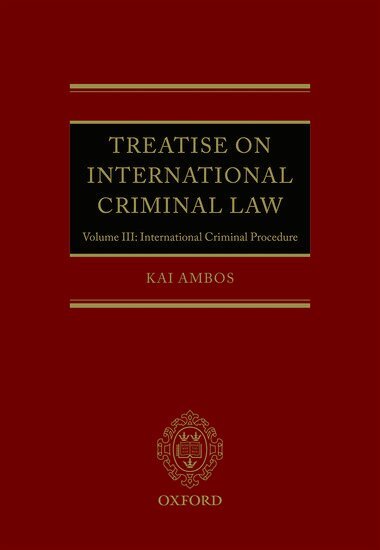 Kai Ambos - Treatise on International Criminal Law, Inbunden