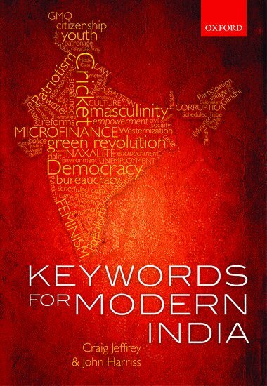 Craig Jeffrey, John Harriss - Keywords for Modern India, Inbunden