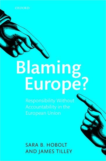 Sara B. Hobolt, James Tilley - Blaming Europe?, Inbunden