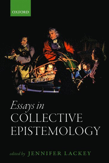 Essays in Collective Epistemology