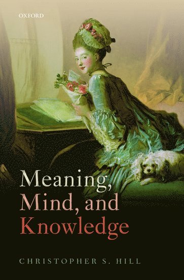 Meaning, Mind, and Knowledge 1