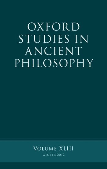 Brad Inwood - Oxford Studies in Ancient Philosophy, Volume 43, Inbunden