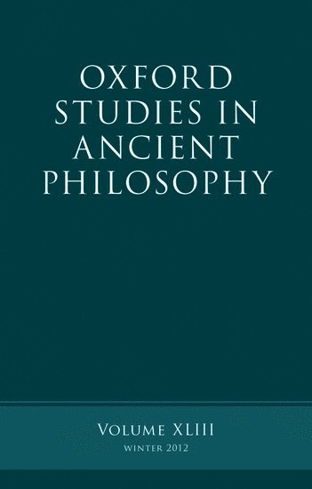 Oxford Studies in Ancient Philosophy, Volume 43 1