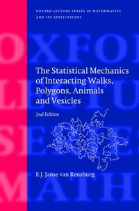 bokomslag The Statistical Mechanics of Interacting Walks, Polygons, Animals and Vesicles