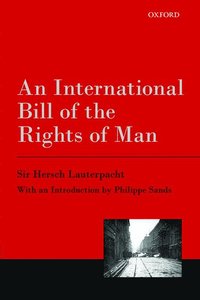 bokomslag An International Bill of the Rights of Man