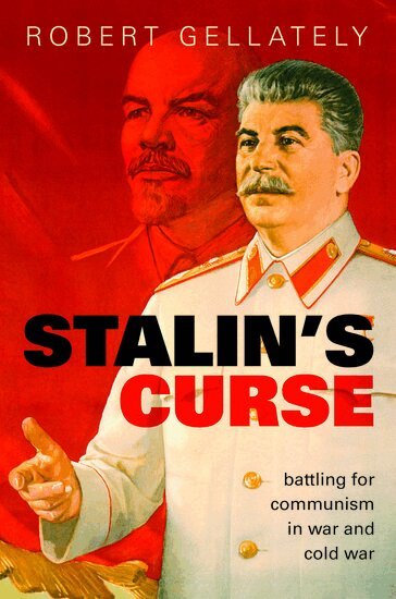 Robert Gellately - Stalin's Curse, Inbunden
