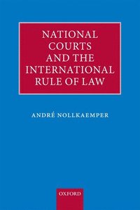 bokomslag National Courts and the International Rule of Law