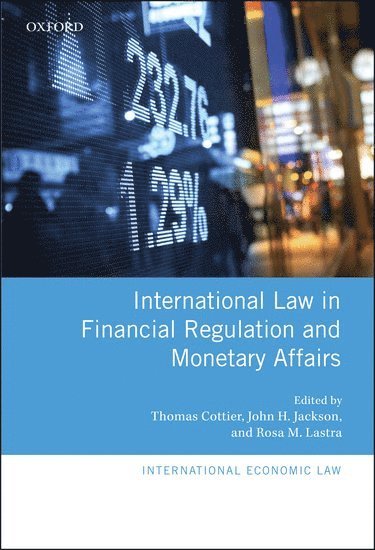 International Law in Financial Regulation and Monetary Affairs 1