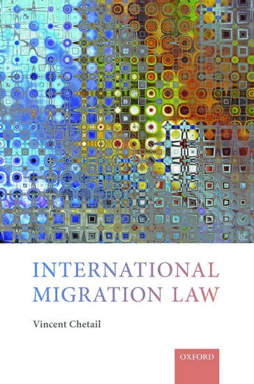 Vincent Chetail - International Migration Law, Häftad