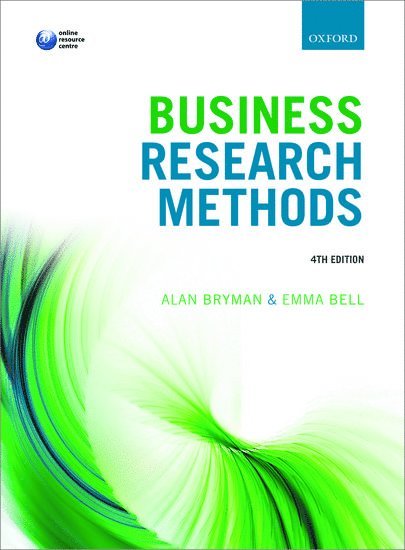 Alan Bryman, Emma Bell - Business Research Methods, Häftad