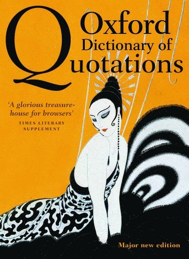 bokomslag Oxford Dictionary of Quotations