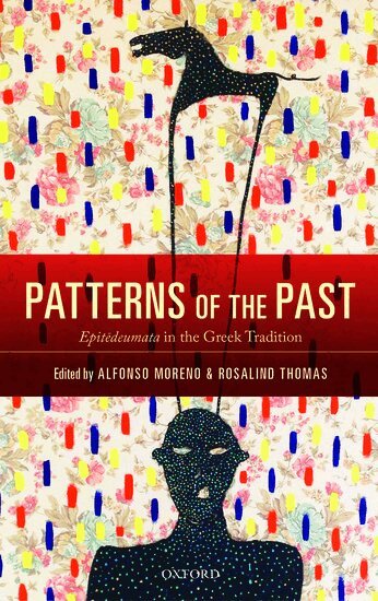 Alfonso Moreno, Rosalind Thomas - Patterns of the Past, Inbunden