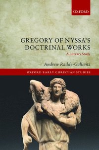 bokomslag Gregory of Nyssa's Doctrinal Works