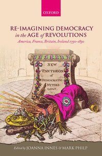 bokomslag Re-imagining Democracy in the Age of Revolutions