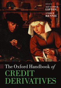 bokomslag The Oxford Handbook of Credit Derivatives