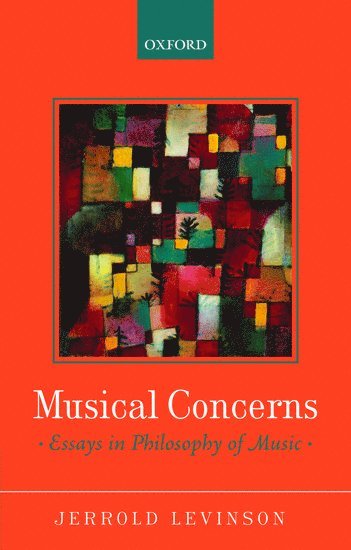 bokomslag Musical Concerns: Essays in Philosophy of Music