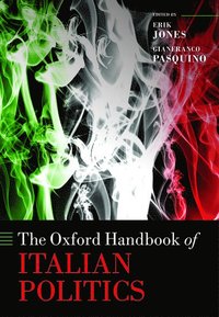 bokomslag The Oxford Handbook of Italian Politics