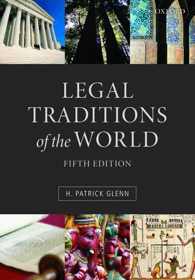 H. Patrick Glenn - Legal Traditions of the World, Häftad