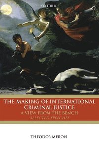 bokomslag The Making of International Criminal Justice