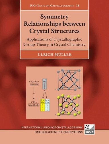 Ulrich Müller - Symmetry Relationships between Crystal Structures, Inbunden