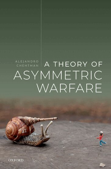 Alejandro Chehtman - A Theory of Asymmetric Warfare, Inbunden