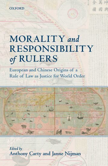Anthony Carty, Janne Nijman - Morality and Responsibility of Rulers, Inbunden