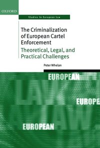 bokomslag The Criminalization of European Cartel Enforcement