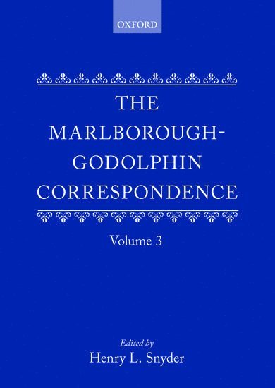 The Marlborough-Godolphin Correspondence, Volume III