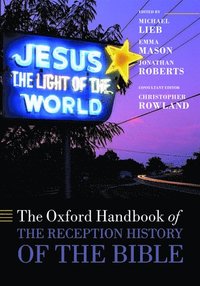 bokomslag The Oxford Handbook of the Reception History of the Bible