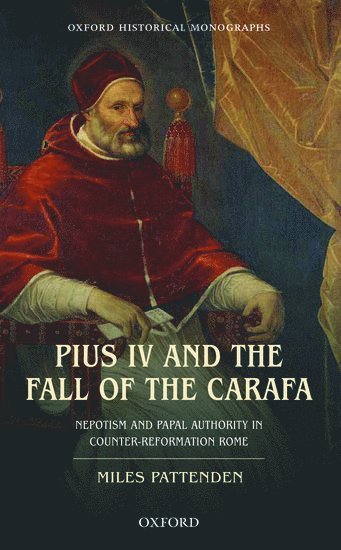 Pius IV and the Fall of The Carafa 1