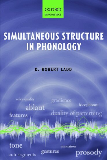 D. Robert Ladd - Simultaneous Structure in Phonology, Inbunden