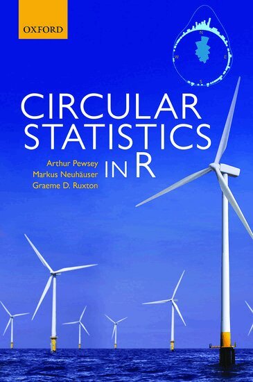 Arthur Pewsey, Markus Neuhäuser, Graeme D Ruxton - Circular Statistics in R, Häftad