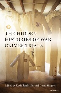 bokomslag The Hidden Histories of War Crimes Trials