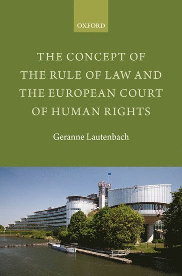 The Concept of the Rule of Law and the European Court of Human Rights 1