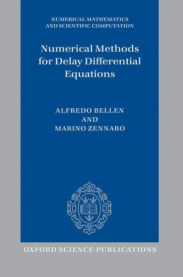 bokomslag Numerical Methods for Delay Differential Equations