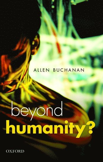 Beyond Humanity? 1