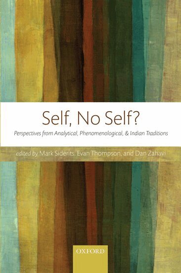 Mark Siderits, Evan Thompson, Dan Zahavi - Self, No Self?, Häftad