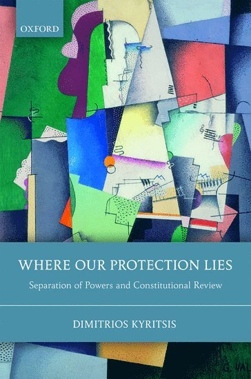 Dimitrios Kyritsis, University of Reading) Kyritsis, Dimitrios (Associate Professor in Law - Where Our Protection Lies, Inbunden